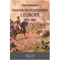 Napoleon, Aleksander i Europa 1806-1812
