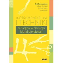 Instrumentarium i techniki zabieg�w w chirurgii klatki piersiowej