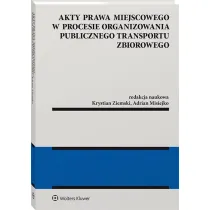 Akty prawa miejscowego w procesie organizowania publicznego transportu zbiorowego