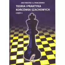 Teoria i praktyka kocwek szachowych. Tom 2