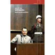 Norymberga. Nazi�ci oczami psychiatry