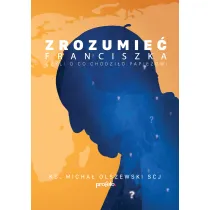 Zrozumie� Franciszka