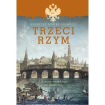 Trzeci rzym z dziej�w rosyjskiego nacjonalizmu