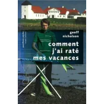 Comment j`ai rate mes vacances