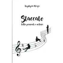 Staccato. Kilka piosenek o mi�o�ci