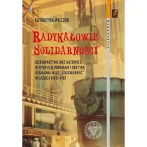 Radyka�owie Solidarno�ci. Kierownictwo MKZ Katowic