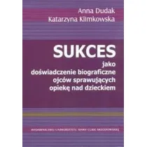 Sukces jako do�wiadczenie biograficzne ojc�w sprawuj�cych opiek� nad dzieckiem