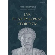 Jak praktykowa� stoicyzm