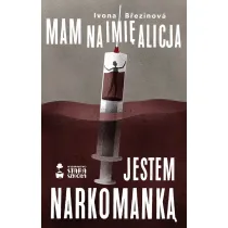 Mam na imi� Alicja. Jestem narkomank�