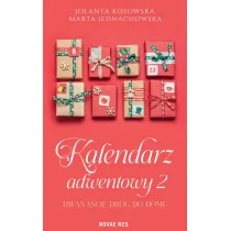 Dwana�cie dr�g do domu. Kalendarz adwentowy. Tom 2