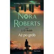 A� po gr�b. Oblicza �mierci. Tom 9
