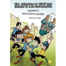 Najfutbolniejsi T17 Tajemnica magicznych butw
