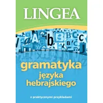 Gramatyka j�zyka hebrajskiego z praktycznymi przyk�adami