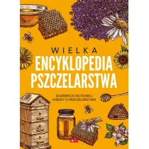 Wielka encyklopedia pszczelarstwa