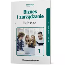 Biznes i zarzdzanie. Karty pracy. Szkoy ponadpodstawowe. Zakres podstawowy