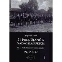 21 Pu�k U�an�w Nadwi�la�skich 1920-1939 Tom 1