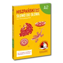 Hiszpa�ski. S�owo do s�owa. Dla pocz�tkuj�cych A2