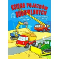 Ksiga Pojazdw Budowlanych (activity) Zagadki, kolorowanki, labirynty, szlaczki