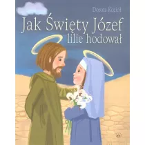 Jak wity Jzef lilie hodowa