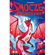 Smocze Dziewczyny. Mia, smoczyca rubinowego skarbu