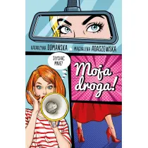 Moja droga!