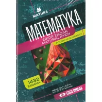 Matura. Matematyka. Zbir zada maturalnych. Zakres rozszerzony