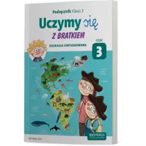 Uczymy si� z Bratkiem. Edukacja zintegrowana. Podr�cznik dla klasy 3 szko�y podstawowej. Cz�� 3