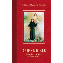 Dzienniczek. Mi�osierdzie Bo�e w duszy mojej