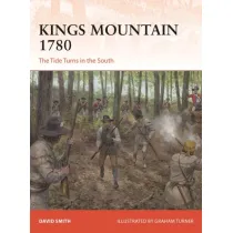 Kings Mountain 1780 The Tide Turns in the South