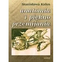 Anatomia i pi�kno przemijania