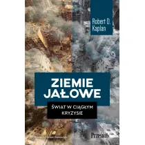 Ziemie ja�owe. �wiat w ci�g�ym kryzysie