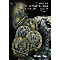 Niemieckie Odznaczenia Bojowe z okresu III Rzeszy tom II