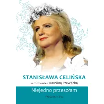 Stanis�awa Celi�ska. Niejedno przesz�am