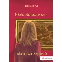 Mi�o�� odchodzi w sen