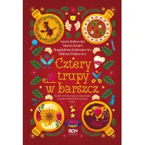 Cztery trupy w barszcz. Fantastyczno-kryminalna antologia �wi�teczna