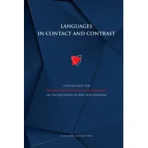 Languages in contact and contrast. A Festschrift for Professor El�bieta Ma�czak-Wohlfeld on the Occasion of Her 70th Birthday