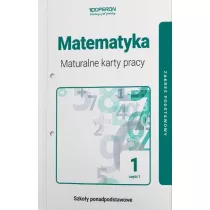 Matematyka. Maturalne karty pracy. Cz�� 1. Zakres podstawowy. Szko�a ponadpodstawowa