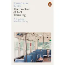 The Practice of Not Thinking wer. angielska