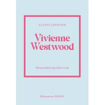 Vivienne Westwood. Historia kultowego domu mody