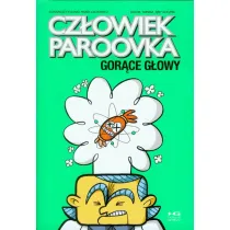 Gor�ce g�owy. Cz�owiek Paroovka. Tom 3