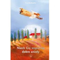 Niech Ci� wspieraj� dobre anio�y