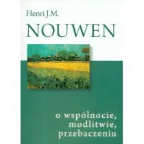 O wsp�lnocie, modlitwie, przebaczeniu