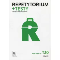 Repetytorium i testy egzaminazyjne. Egzamin zawodowy. Kelner. Kwalifikacja T.10