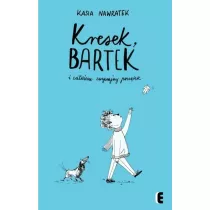Kresek, Bartek i cakiem zwyczajny pocztek
