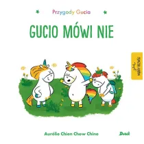 Przygody Gucia. Gucio m�wi nie