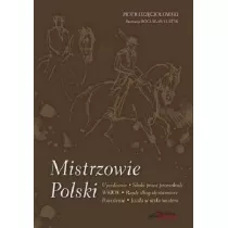 Mistrzowie Polski. Rozmowy ze Sportowcami..