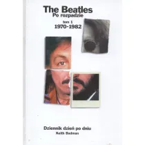 The Beatles po rozpadzie. Tom 1