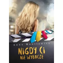 Nigdy ci nie wybacz�