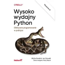 Wysoko wydajny Python. Efektywne programowanie w praktyce