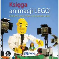 Ksi�ga animacji LEGO. Zr�b w�asny film z klockami